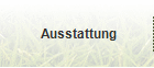 Ausstattung